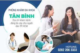 Bật mí những điểm nổi bật tại Phòng khám đa khoa Tân Bình