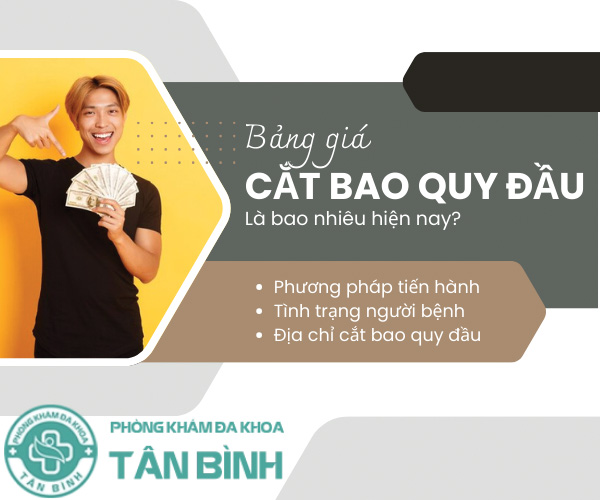 Bảng giá cắt bao quy đầu là bao nhiêu? Tham khảo để có sự chuẩn bị tốt