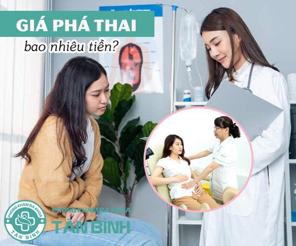 Giá phá thai an toàn hiện nay là bao nhiêu? Đâu là địa chỉ phá thai uy tín?