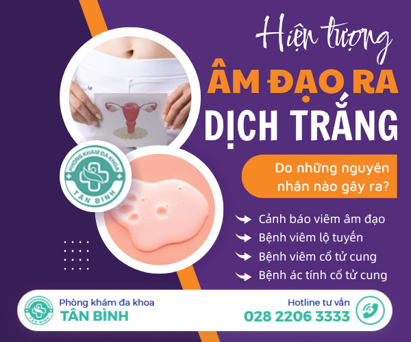 Dịch trắng âm đạo – Tìm hiểu nguyên nhân và cách xử lý hiệu quả