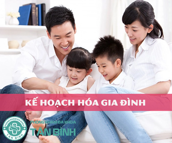 Kế hoạch hóa gia đình là gì? Thực hiện như thế nào?