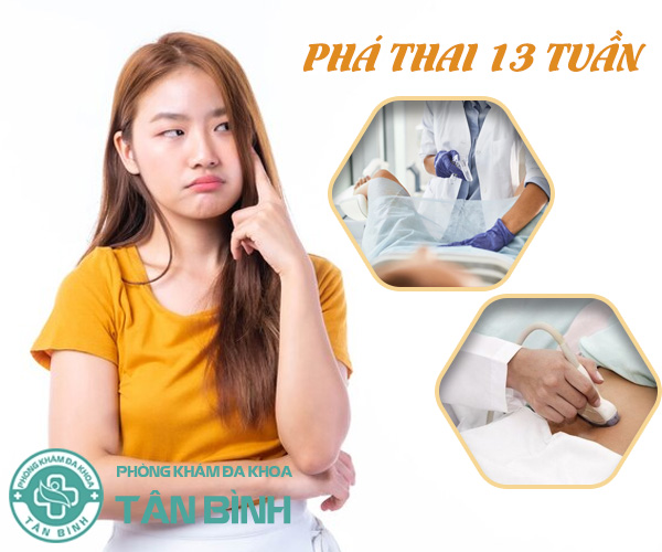 Phá thai 13 tuần có phức tạp không? Phá bằng cách nào?