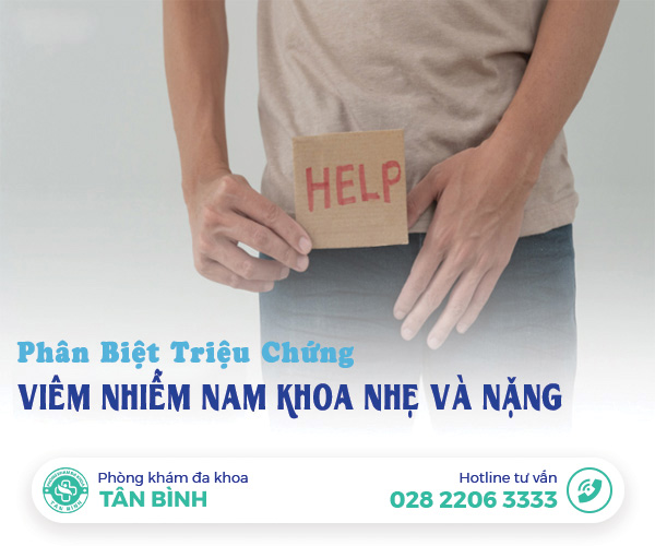 Phân biệt triệu chứng viêm nhiễm nam khoa nhẹ và nặng