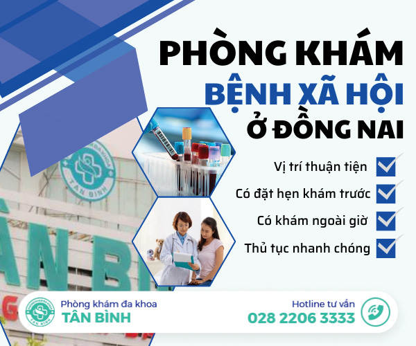 Phòng khám bệnh xã hội ở Đồng Nai – Khám nhanh, hiệu quả, bảo mật cao