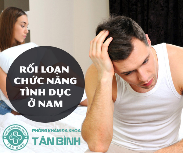 Rối loạn chức năng tình dục ở nam giới là như thế nào?