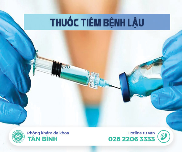 Các loại thuốc tiêm bệnh lậu và những điều cần biết trước khi dùng