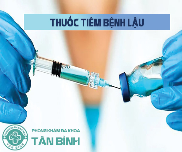 Các loại thuốc tiêm bệnh lậu và những điều cần biết trước khi dùng