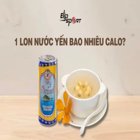 Lon Nước Yến Bao Nhiêu Calo? Uống Nước Yến Có Tăng Cân Không? Lon Nước Yến Bao Nhiêu Calo? Uống Nước Yến Có Tăng Cân Không?