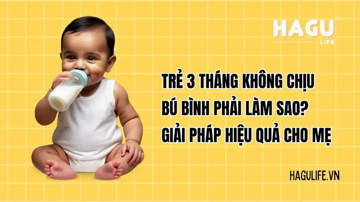 Bé 3 Tháng Tuổi Không Chịu Uống Sữa: Nguyên Nhân, Dấu Hiệu & Cách Khắc Phục Hiệu Quả Cho Bé