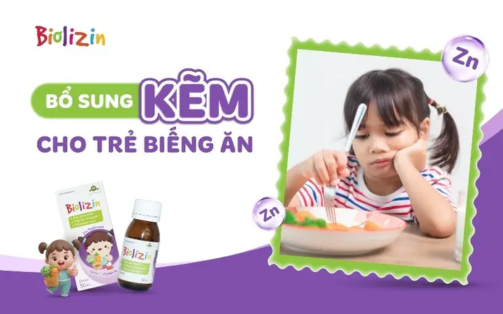 Bé Biếng Ăn Bổ Sung Kẽm: Khi Nào Cần Thiết, Liều Lượng Và Cách Bổ Sung Hiệu Quả Bé Biếng Ăn Bổ Sung Kẽm: Khi Nào Cần Thiết, Liều Lượng Và Cách Bổ Sung Hiệu Quả