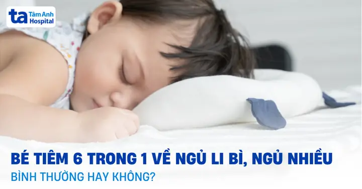 Bé Ngủ Nhiều Sau Tiêm Phòng: Nguyên Nhân, Dấu Hiệu Bất Thường & Cách Chăm Sóc Bé Ngủ Nhiều Sau Tiêm Phòng: Nguyên Nhân, Dấu Hiệu Bất Thường & Cách Chăm Sóc