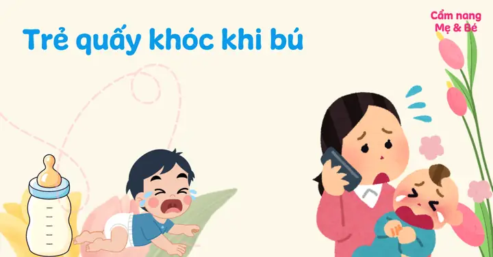 Bé Quấy Khóc Khi Bú Bình: Nguyên Nhân, Cách Xoa Dịu & Chăm Sóc Toàn Diện Bé Quấy Khóc Khi Bú Bình: Nguyên Nhân, Cách Xoa Dịu & Chăm Sóc Toàn Diện