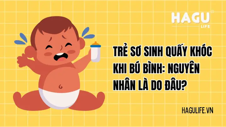 Bé Quấy Khóc Khi Bú Bình: Nguyên Nhân, Cách Xoa Dịu & Chăm Sóc Toàn Diện Bé Quấy Khóc Khi Bú Bình: Nguyên Nhân, Cách Xoa Dịu & Chăm Sóc Toàn Diện