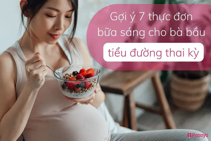 Thực Đơn Bữa Sáng Cho Bà Bầu Tiểu Đường Thai Kỳ: Gợi Ý An Toàn & Bổ Dưỡng Thực Đơn Bữa Sáng Cho Bà Bầu Tiểu Đường Thai Kỳ: Gợi Ý An Toàn & Bổ Dưỡng