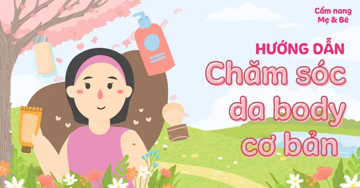 Các Bước Dưỡng Da Body Cơ Bản: Cẩm Nang Toàn Diện Cho Làn Da Khỏe Đẹp Các Bước Dưỡng Da Body Cơ Bản: Cẩm Nang Toàn Diện Cho Làn Da Khỏe Đẹp