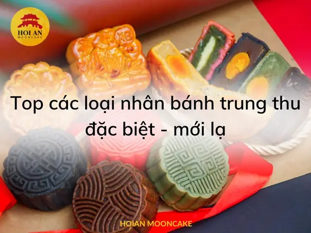 Top Các Loại Nhân Bánh Trung Thu Đặc Biệt & Độc Đáo Nhất 2026: Hương Vị Mới Lạ Cho Mùa Trăng Rằm Top Các Loại Nhân Bánh Trung Thu Đặc Biệt & Độc Đáo Nhất 2026: Hương Vị Mới Lạ Cho Mùa Trăng Rằm