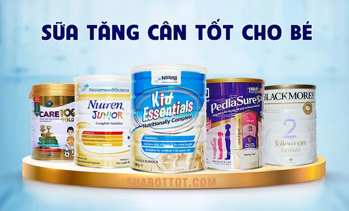 Top 10 Sữa Tăng Cân & Chiều Cao Tốt Nhất Cho Bé: Chọn Đúng, Bé Phát Triển Toàn Diện