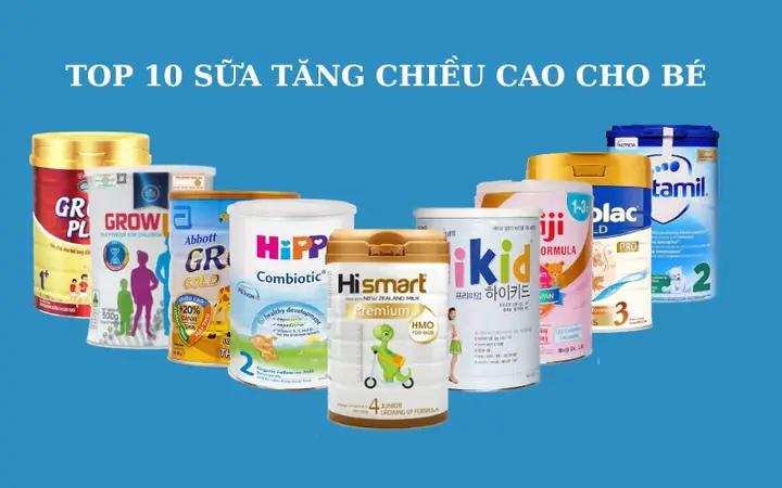 Top 10 Sữa Tăng Cân & Chiều Cao Tốt Nhất Cho Bé: Chọn Đúng, Bé Phát Triển Toàn Diện
