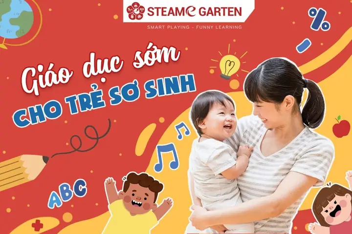 Khám Phá Các Phương Pháp Giáo Dục Sớm Cho Trẻ Sơ Sinh Hiệu Quả Nhất Hiện Nay