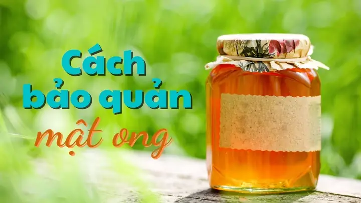 Bí Quyết Vàng: Cách Bảo Quản Mật Ong Nguyên Chất Đúng Cách Giữ Trọn Hương Vị Và Dinh Dưỡng