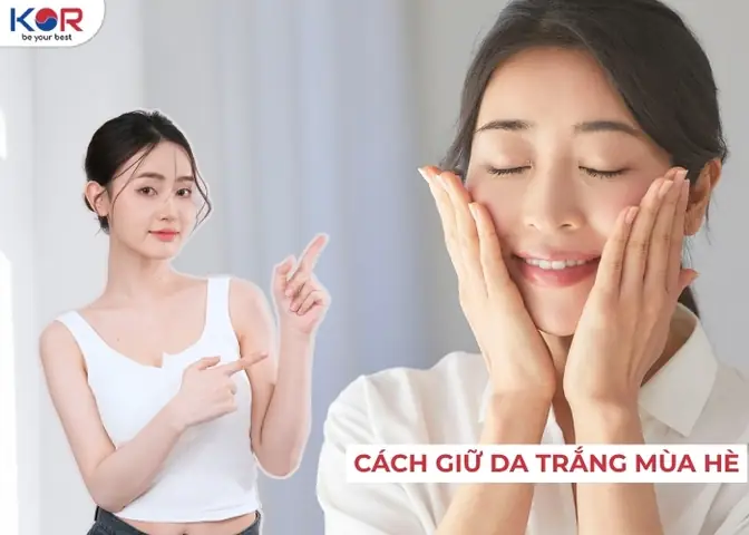 Cách Giữ Da Trắng Mùa Hè An Toàn Và Hiệu Quả: Bí Quyết Toàn Diện