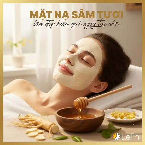 Hướng Dẫn Chi Tiết Cách Làm Mặt Nạ Nhân Sâm Tươi Dưỡng Da Tại Nhà Hiệu Quả