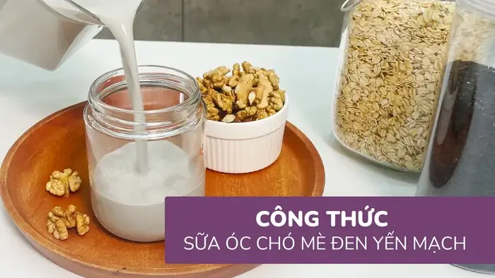 Hướng Dẫn Chi Tiết Cách Làm Sữa Óc Chó Mè Đen Thơm Ngon Tại Nhà Hướng Dẫn Chi Tiết Cách Làm Sữa Óc Chó Mè Đen Thơm Ngon Tại Nhà
