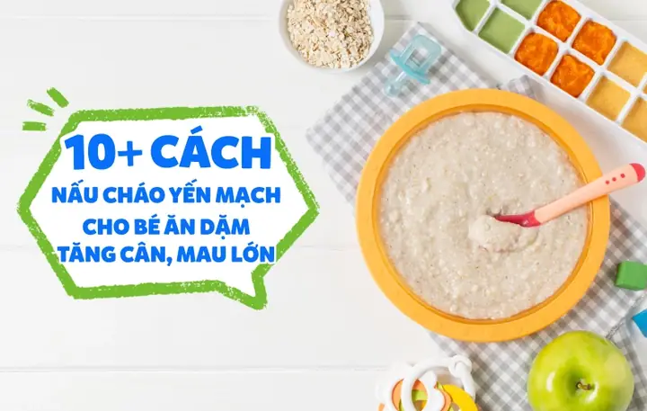 Cách Nấu Cháo Yến Mạch Nguyên Hạt Cho Bé Ăn Dặm Thơm Ngon, Chuẩn Vị Cách Nấu Cháo Yến Mạch Nguyên Hạt Cho Bé Ăn Dặm Thơm Ngon, Chuẩn Vị