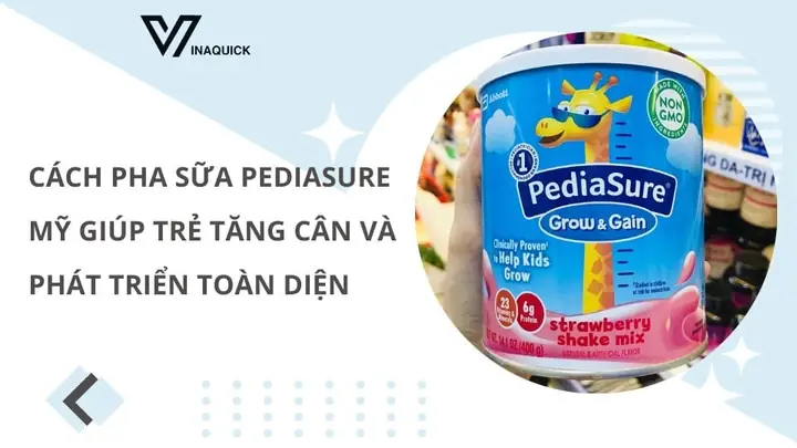 Hướng Dẫn Cách Pha Sữa Pediasure Shake Mix Chuẩn & Hiệu Quả Cho Bé Hướng Dẫn Cách Pha Sữa Pediasure Shake Mix Chuẩn & Hiệu Quả Cho Bé