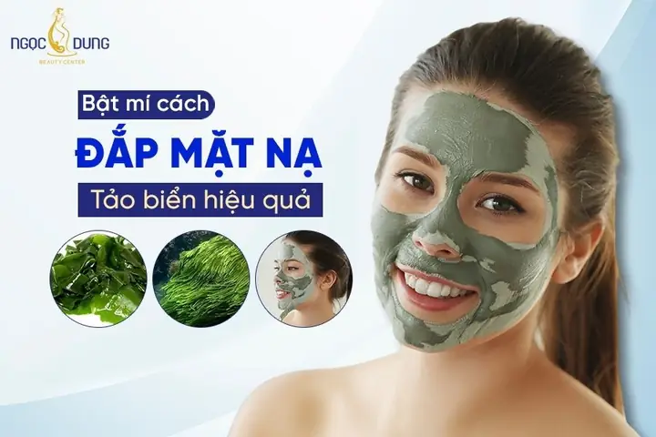 Hướng Dẫn Chi Tiết Cách Sử Dụng Mặt Nạ Tảo Biển Hiệu Quả Cho Mọi Loại Da
