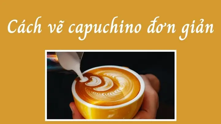 Cách Vẽ Capuchino Cách Vẽ Capuchino
