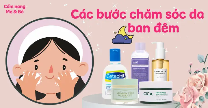 Bí Quyết Chăm Sóc Da Ban Đêm Đúng Cách Cho Làn Da Khỏe Mạnh & Rạng Rỡ | Tên Thương Hiệu/chuyên Gia
