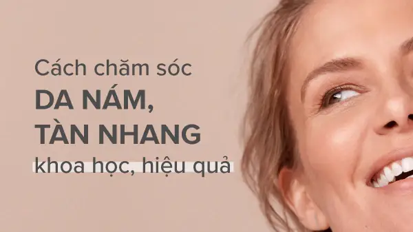 Bí Quyết Chăm Sóc Da Mặt Bị Nám Tàn Nhang Hiệu Quả Toàn Diện Từ A-z