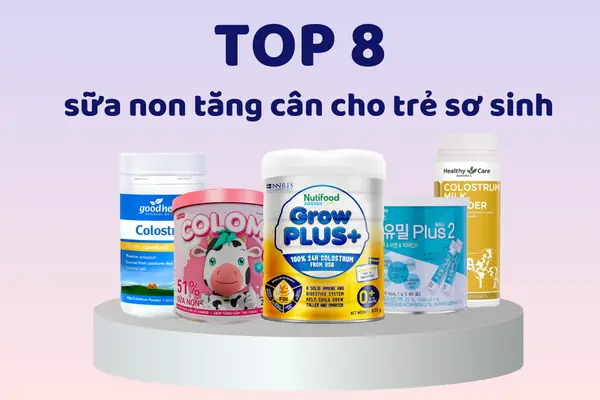 Có Nên Bổ Sung Sữa Non Cho Trẻ Sơ Sinh Không? Lợi Ích, Lưu Ý Và Khi Nào Cần Thiết