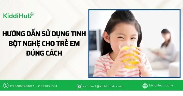 Trẻ Em Có Nên Uống Tinh Bột Nghệ Không? Lợi Ích, Cách Dùng An Toàn