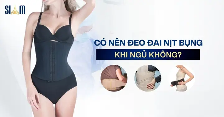 Có Nên Đeo Gen Nịt Bụng Khi Ngủ Không? Lợi Ích, Tác Hại Và Lưu Ý