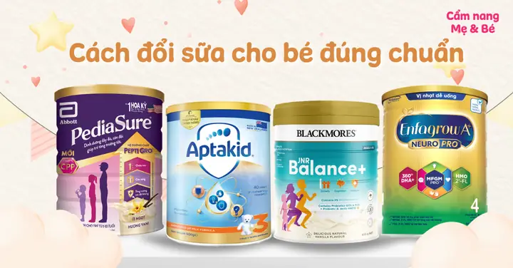 Bé Dưới 6 Tháng Tuổi Có Nên Đổi Sữa Công Thức Không? Hướng Dẫn Chi Tiết Từ A-z