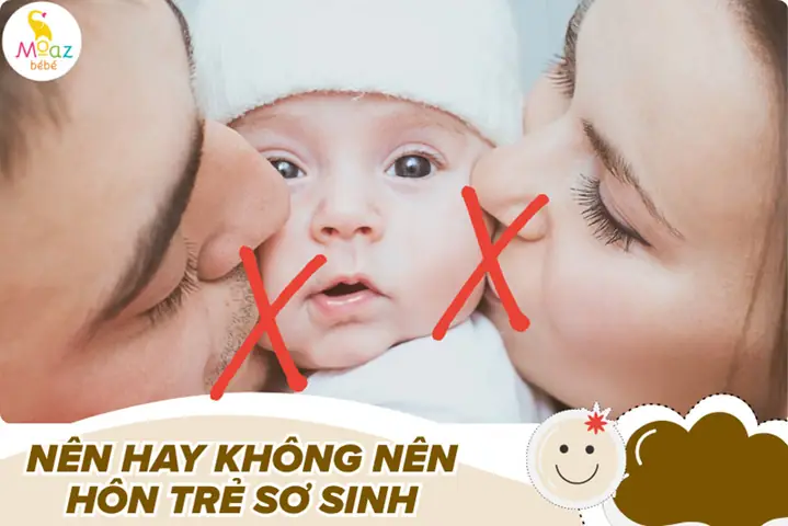 Có Nên Hôn Trẻ Sơ Sinh Không? Tác Hại Tiềm Ẩn Và Lời Khuyên Từ Chuyên Gia