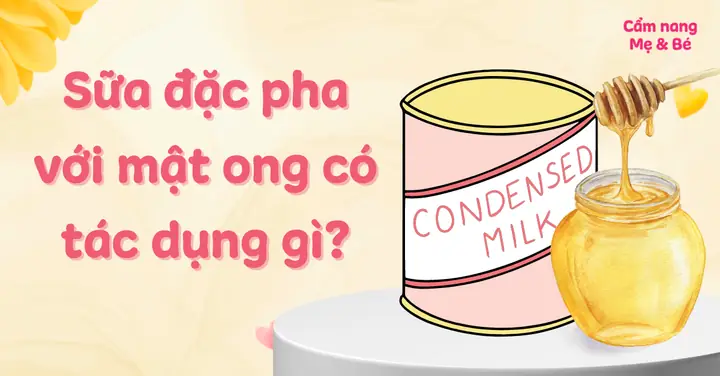Sữa Bột Pha Với Mật Ong: Có Nên Kết Hợp? Lợi Ích Và Lưu Ý An Toàn