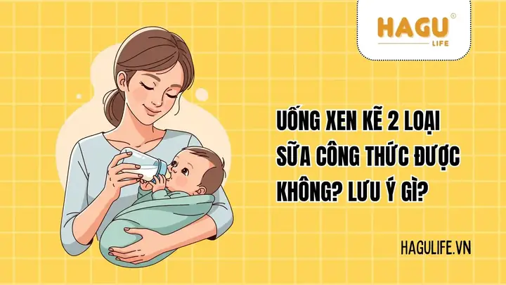 Uống Xen Kẽ 2 Loại Sữa Công Thức: Có Nên Hay Không Và Cần Lưu Ý Gì?