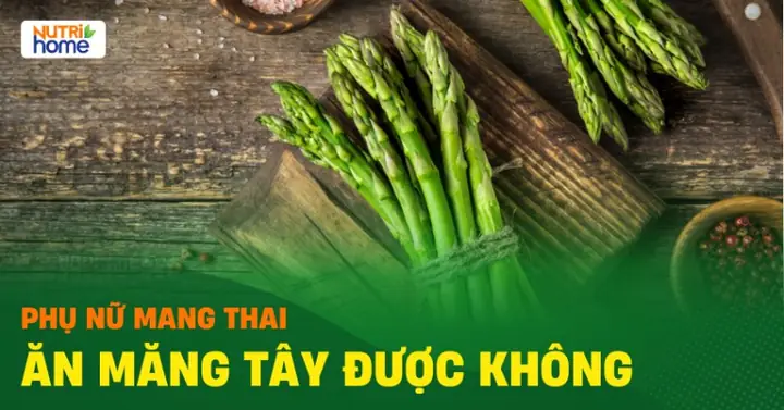 Công Dụng Tuyệt Vời Của Măng Tây Với Bà Bầu: Lợi Ích, Lưu Ý & Cách Chế Biến Tốt Nhất