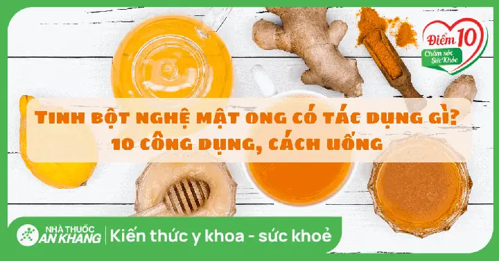 Khám Phá 10+ Lợi Ích Tuyệt Vời Khi Uống Tinh Bột Nghệ Với Mật Ong Mỗi Ngày Khám Phá 10+ Lợi Ích Tuyệt Vời Khi Uống Tinh Bột Nghệ Với Mật Ong Mỗi Ngày