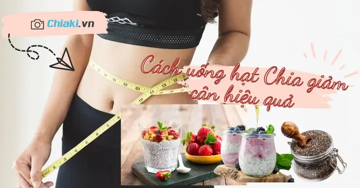 Công Thức Giảm Cân Bằng Hạt Chia: Bí Quyết Đánh Tan Mỡ Thừa An Toàn & Hiệu Quả Tại Nhà Công Thức Giảm Cân Bằng Hạt Chia: Bí Quyết Đánh Tan Mỡ Thừa An Toàn & Hiệu Quả Tại Nhà