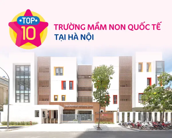 Danh Sách Top Trường Mầm Non Quốc Tế Tại Hà Nội: Lựa Chọn Tốt Nhất Cho Bé