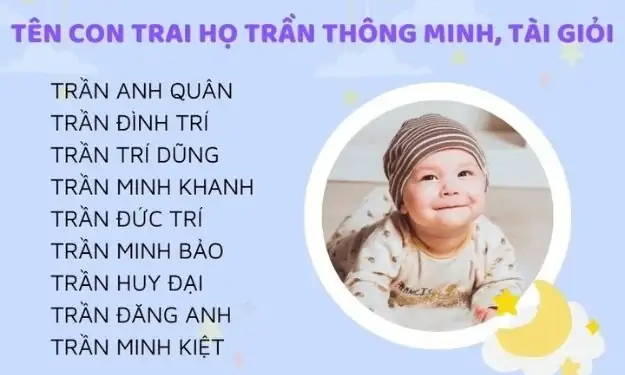 Tên Con Trai Họ Trần Đình: Hơn 100 Gợi Ý Hay, Ý Nghĩa Và Hợp Phong Thủy