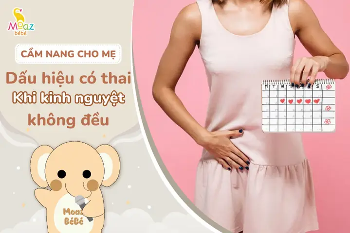 Dấu Hiệu Mang Thai Khi Kinh Nguyệt Không Đều: Nhận Biết Sớm Và Chính Xác Dấu Hiệu Mang Thai Khi Kinh Nguyệt Không Đều: Nhận Biết Sớm Và Chính Xác