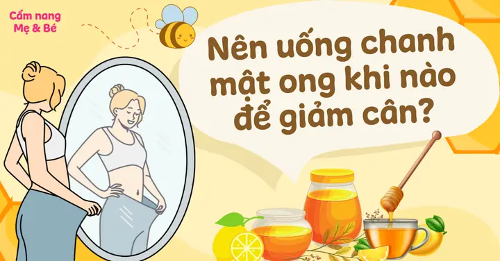 Cách Uống Nước Chanh Mật Ong Giảm Cân Hiệu Quả Đúng Thời Điểm
