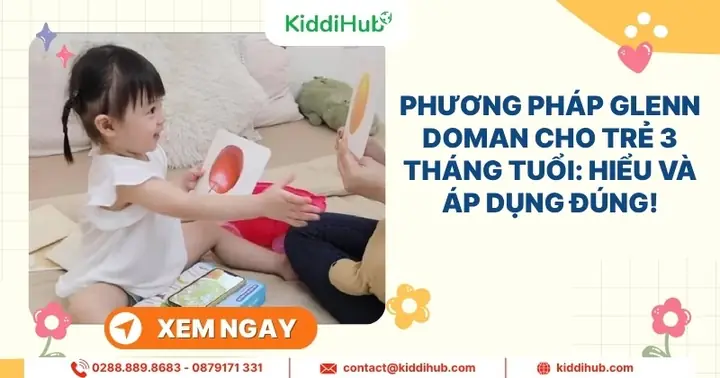Phương Pháp Glenn Doman Cho Trẻ 3 Tháng Tuổi: Hướng Dẫn Chi Tiết Từ Chuyên Gia