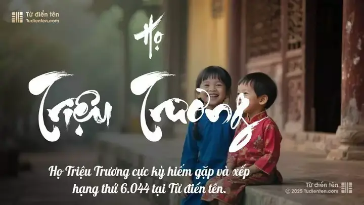 Họ Triệu Đặt Tên Gì Đẹp: Gợi Ý Tên Hay Cho Bé Trai & Bé Gái Hợp Phong Thủy