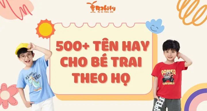 Top 500+ Tên Hay Cho Bé Trai 2025-2026: Ý Nghĩa, Hợp Phong Thủy & Theo Họ